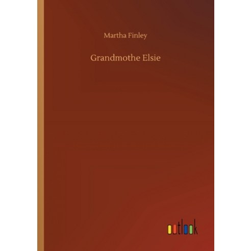 Grandmothe Elsie Paperback, Outlook Verlag