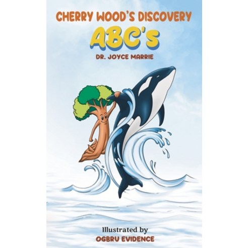 (영문도서) Cherry Wood''s Discovery - ABC''S Hardcover, Chloenterprises, LLC, English, 9798989199310
