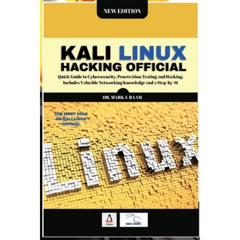 (영문도서) Kali Linux Hacking Official: Quick Guide to Cybersecurity Penetr&#1072;tion Testing &#1072;n... Paperback, Mark J. Raam, English, 9781801567626