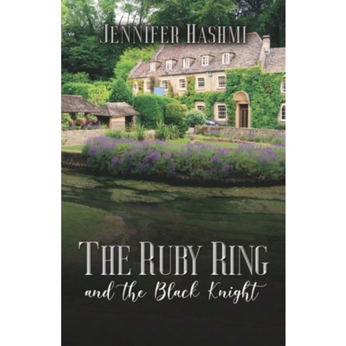 The Ruby Ring and the Black Knight Paperback, Independently Published