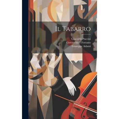 (영문도서) Il Tabarro Hardcover, Legare Street Press, English, 9781019734780