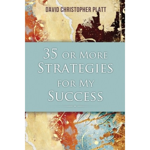 (영문도서) 35 or More Strategies for My Success Paperback, Rosedog Books, English, 9781636610221