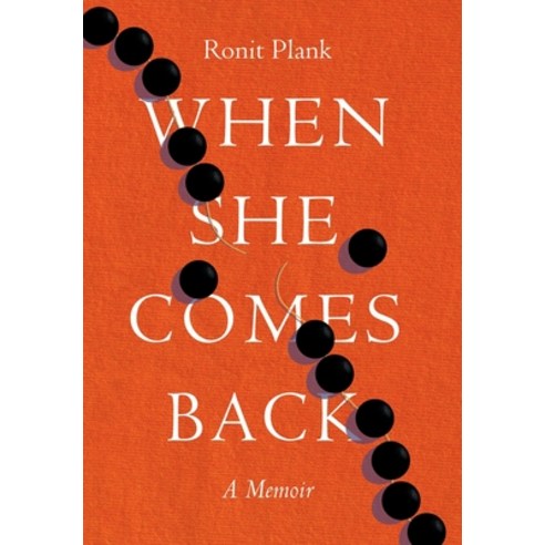 When She Comes Back Hardcover, Motina Books, English, 9781945060267