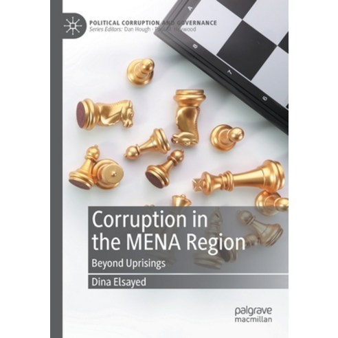 (영문도서) Corruption in the MENA Region: Beyond Uprisings Paperback, Palgrave MacMillan, English, 9783030553166
