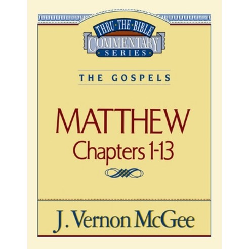 (영문도서) Thru the Bible Vol. 34: The Gospels (Matthew 1-13) Paperback, Study Resources - Thomas Ne..., English, 9780785206378