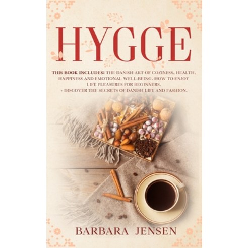 Hygge: This book includes: The Danish art of coziness health happiness and emotional well-being. H... Hardcover, Amsp, English, 9781914172632