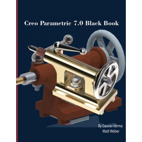 Creo Parametric 7.0 Black Book Paperback, Cadcamcae Works, English, 9781774590034