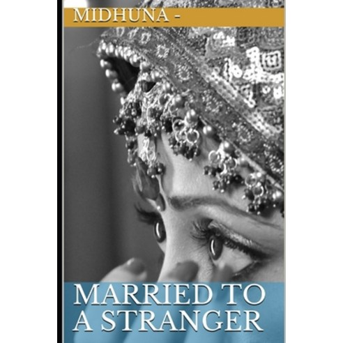 Married To A Stranger Paperback, Independently Published