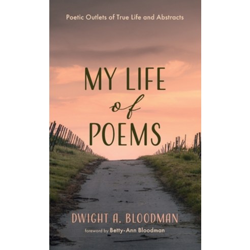 (영문도서) My Life of Poems Hardcover, Resource Publications (CA), English, 9781666766271