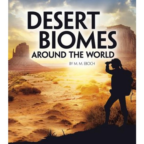 Desert Biomes Around the World Hardcover, Capstone Press