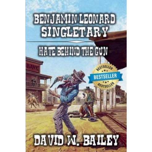 (영문도서) Benjamin Leonard Singletary - Hate Behind the Gun Paperback, Outlaws Publishing LLC, English, 9798224461066