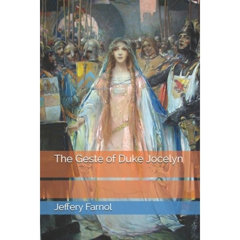 The Geste of Duke Jocelyn Paperback, Independently Published, English, 9798693582750