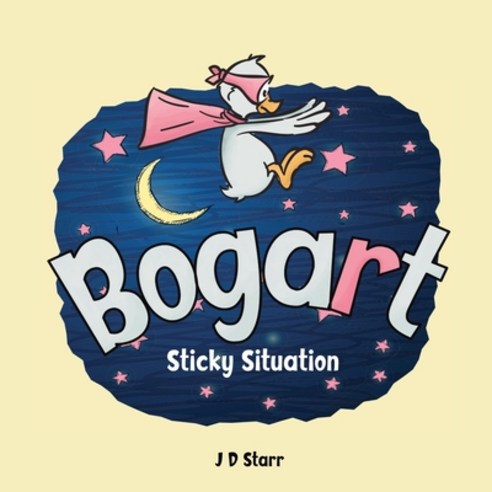 (영문도서) Bogart: Sticky Situation Paperback, Strawbird, English, 9781777864125