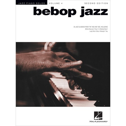 Bebop Jazz (Jazz Piano Solos) 재즈 피아노 솔로 악보집 - 비밥 재즈 Hal Leonard 할 레오나드