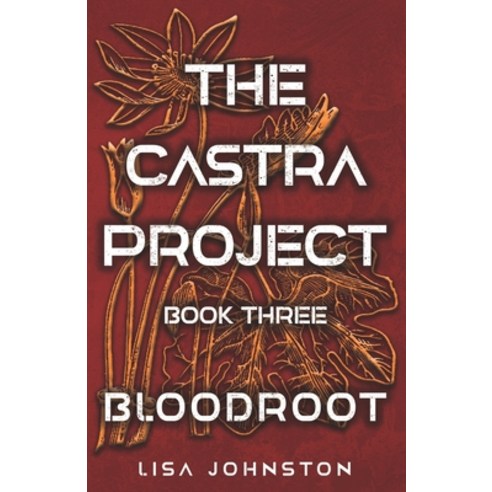 (영문도서) Bloodroot Paperback, Library and Archives Canada, English, 9781777588342