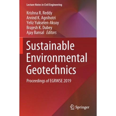 (영문도서) Sustainable Environmental Geotechnics: Proceedings of EGRWSE 2019 Paperback, Springer, English, 9783030513528