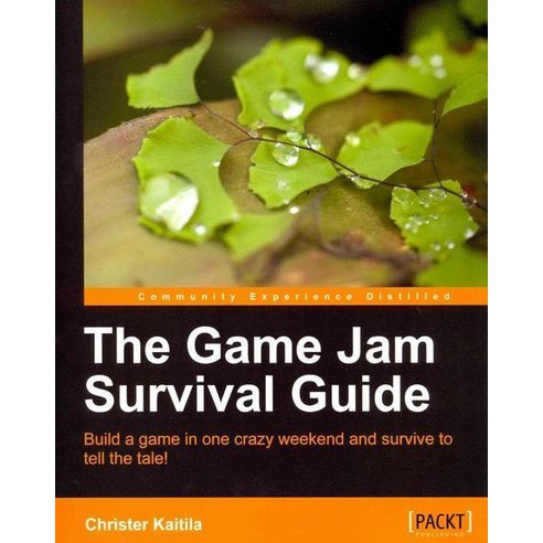 The Game Jam Survival Guide, Packt Publishing