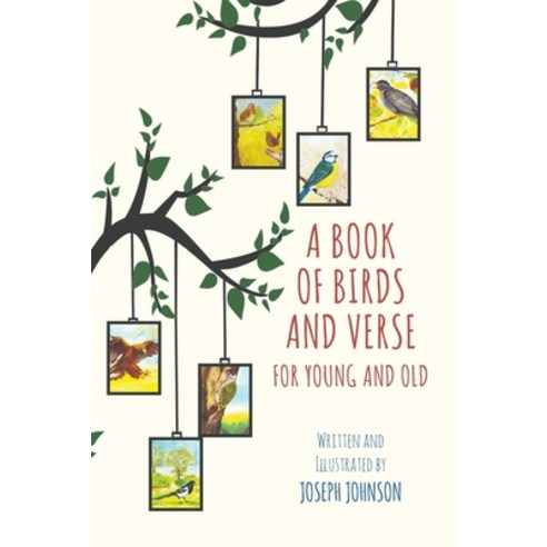 (영문도서) A Book of Birds and Verse for Young and Old Paperback, Austin Macauley, English, 9781398431140