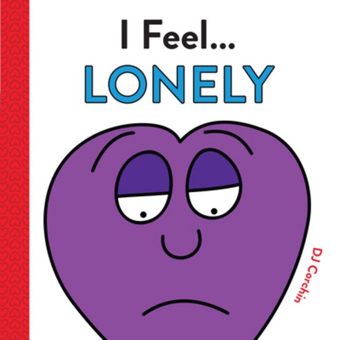 I Feel... Lonely Hardcover, Sourcebooks Explore