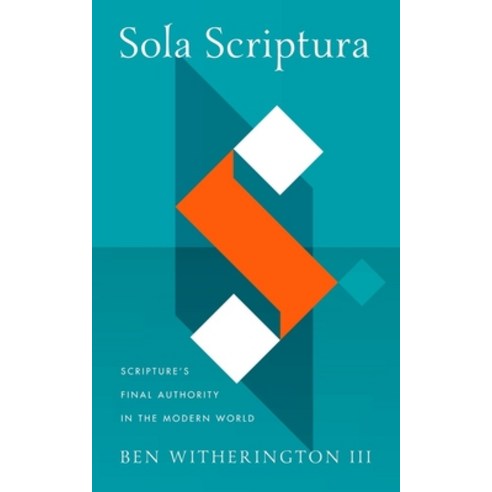 (영문도서) Sola Scriptura: Scripture''s Final Authority in the Modern World Hardcover, Baylor University Press, English, 9781481320467