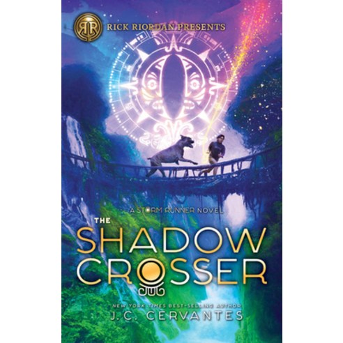 The Shadow Crosser (a Storm Runner Novel Book 3) Hardcover, Rick Riordan Presents