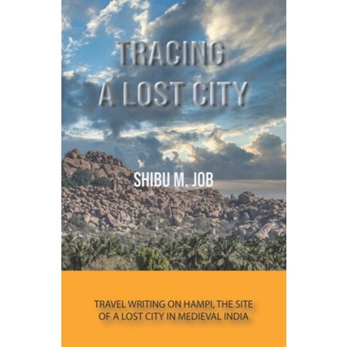 Tracing a Lost City Paperback, Independently Published