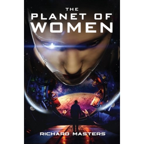 (영문도서) The Planet of Women Paperback, Outskirts Press, English, 9781977245434