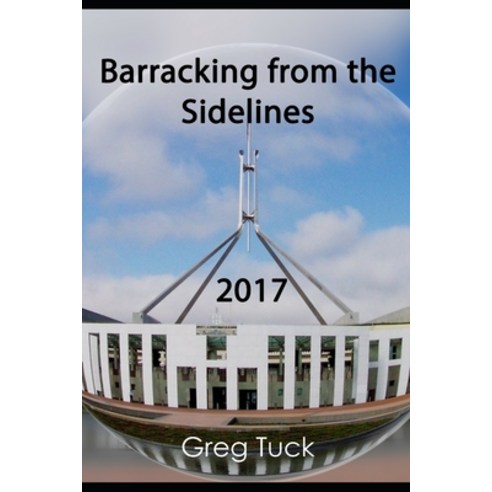 Barracking From the Sidelines 2017 Paperback, Independently Published, English, 9798554139840