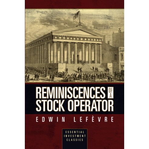 Reminiscences of a Stock Operator (Essential Investment Classics) Paperback, G&D Media