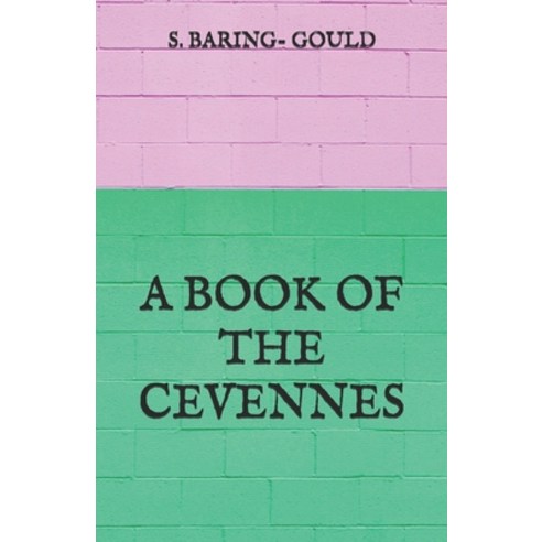 A Book of the Cevennes Paperback, Independently Published, English, 9798732431414