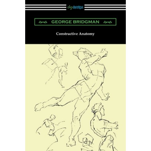 Constructive Anatomy Paperback, Digireads.com