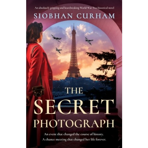 (영문도서) The Secret Photograph: An absolutely gripping and heartbreaking World War Two historical novel Paperback, Bookouture, English, 9781837907717