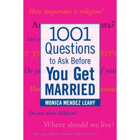 (영문도서) 1001 Questions to Ask Before You Get Married: Prepare for Your Marriage Before You Say "I Do" Paperback, McGraw-Hill Companies, English, 9780071438032