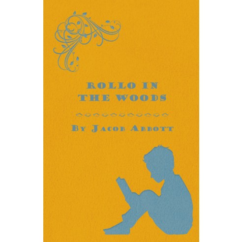 (영문도서) Rollo in the Woods - The Rollo Story Books Paperback, White Press, English, 9781473324268