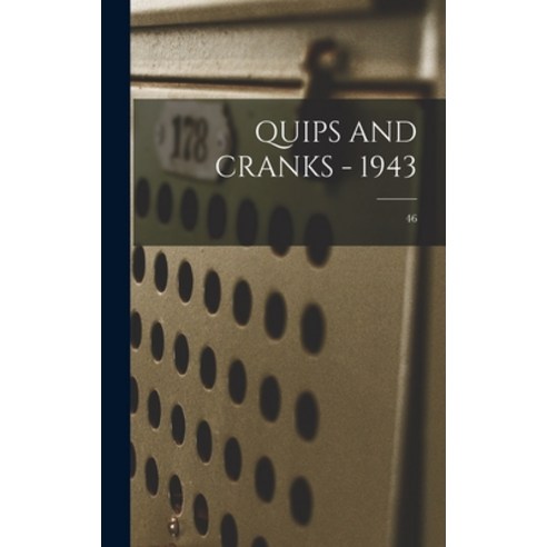 (영문도서) Quips and Cranks - 1943; 46 Hardcover, Hassell Street Press, English, 9781013703027