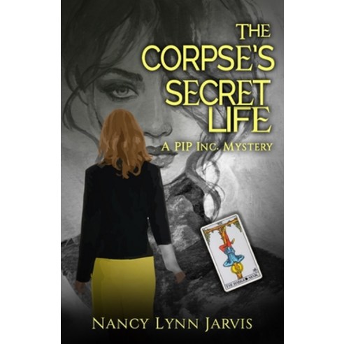 (영문도서) The Corpse''s Secret Life: A PIP Inc. Mystery Paperback, Good Read Publishers