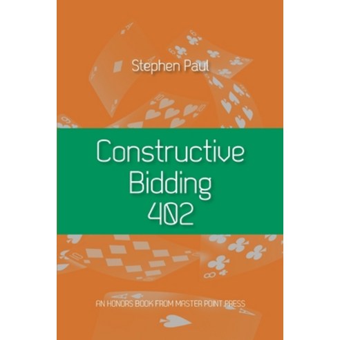 (영문도서) Constructive Bidding 402 Paperback, Master Point Press, English, 9781771402439