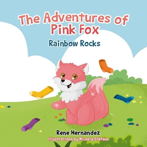 The Adventures of Pink Fox: Rainbow Rocks Paperback, Empathy Cloud, English, 9781777408206
