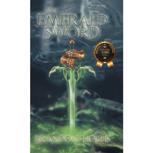 (영문도서) The Emerald Sword Hardcover, Milton & Hugo LLC, English, 9798892850575