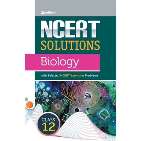 (영문도서) NCERT Solutions - Biology for Class 12th Paperback, Arihant Publication India L..., English, 9789327198201