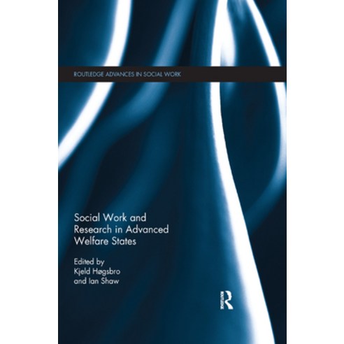 Social Work and Research in Advanced Welfare States Paperback, Routledge, English, 9780367152185