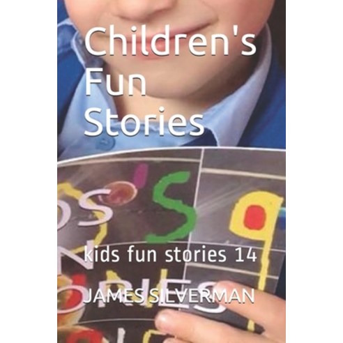 Children''s Fun Stories: kids fun stories 14 Paperback, Independently Published, English, 9798614975197