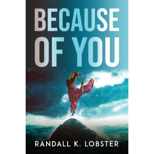 (영문도서) Because of You Paperback, Randall K. Lobster, English, 9781804778012