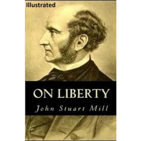 On Liberty Illustrated Paperback, Independently Published
