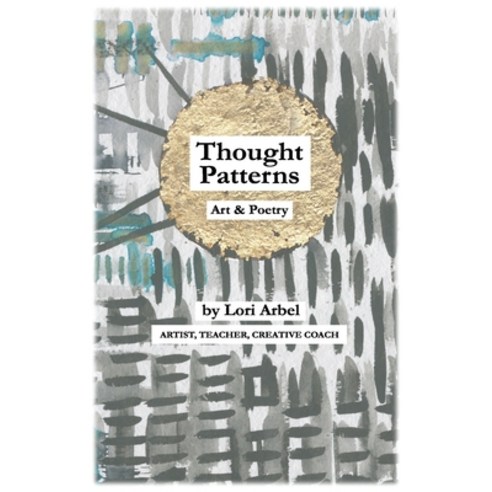 (영문도서) Thought Patterns: Art & Poetry Paperback, Independently Published, English, 9781651086605