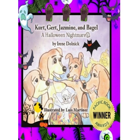 Kurt Gert Jazmine and Bagel: A Halloween Nightmare Hardcover, Lulu.com, English, 9781716759703
