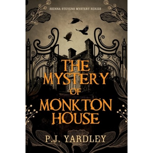 (영문도서) The Mystery of Monkton House Paperback, Independently Published, English, 9798420551837