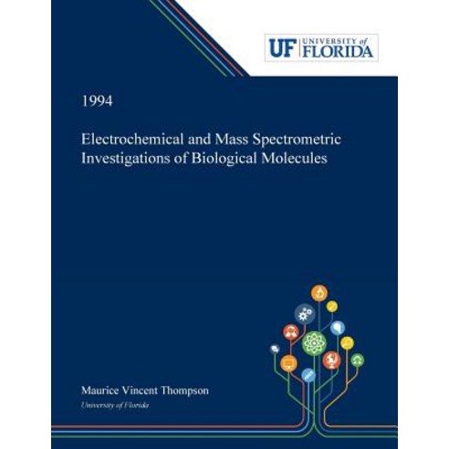 (영문도서) Electrochemical and Mass Spectrometric Investigations of Biological Molecules Paperback, Dissertation Discovery Company, English, 9780530003481