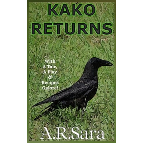 Kako Returns: Tales from the Pachaihara Forest Paperback, Independently Published, English, 9798693024106