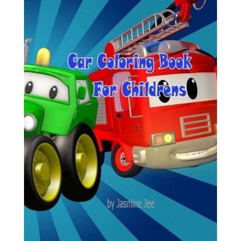 Car Coloring Books For Children - Coloring Book For Kids Paperback, Independently Published